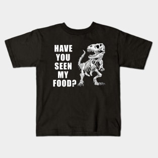 Have You Seen My Food Funny Dinosaur Halloween Kids T-Shirt